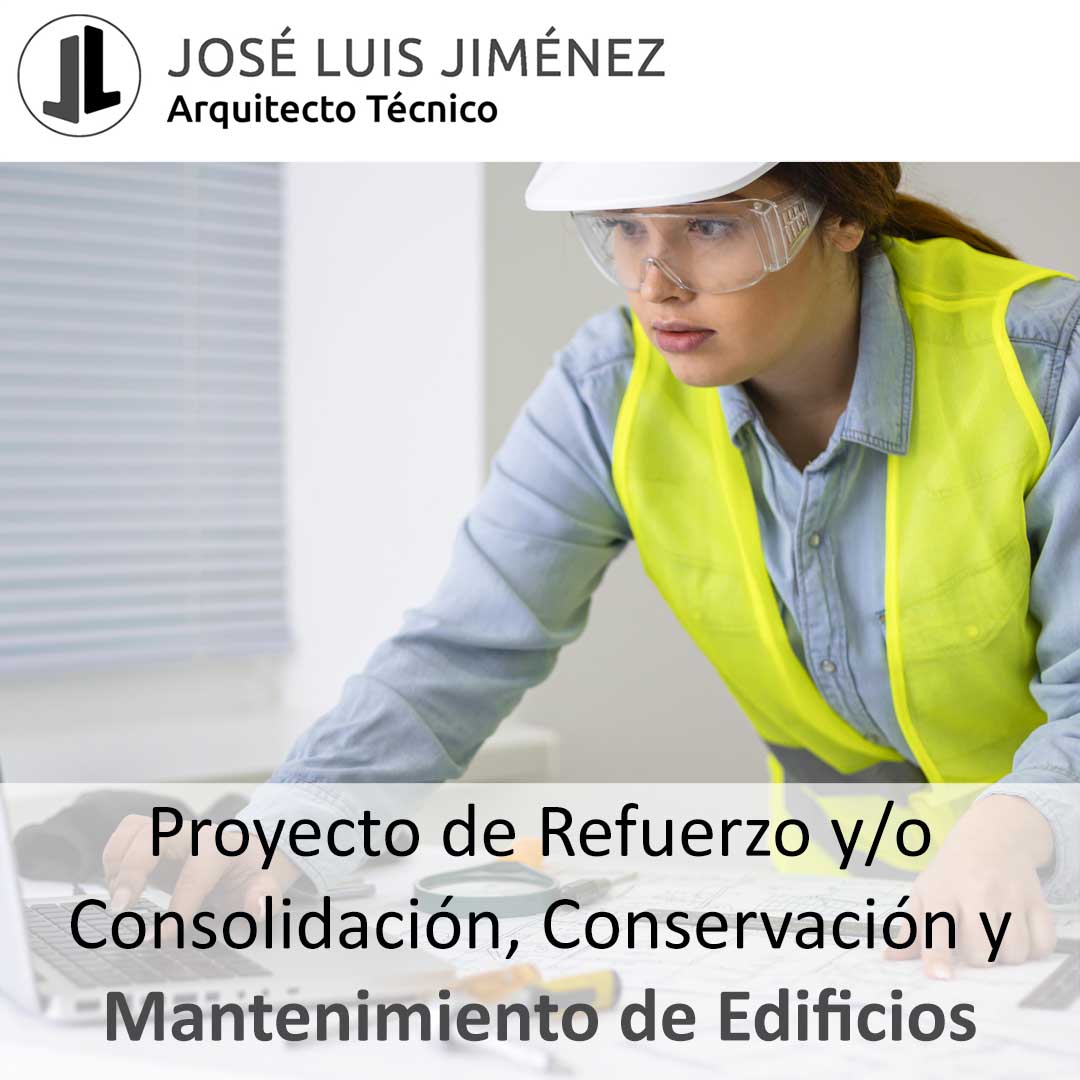 Proyecto de Refuerzo y/o Consolidación, Conservación y Mantenimiento de Edificios